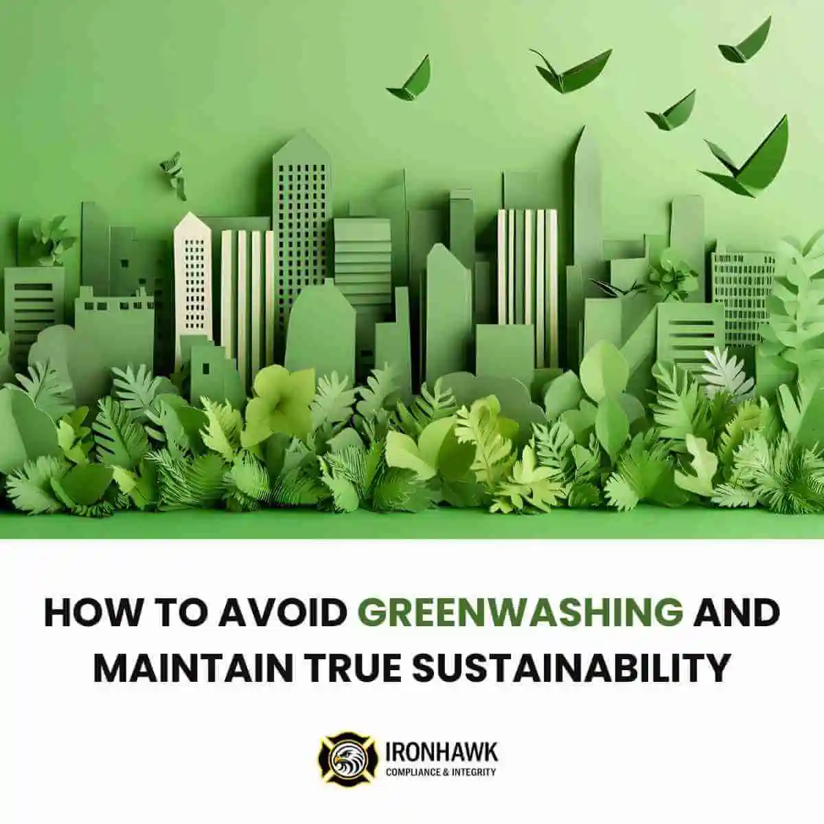 A cardboard-style depiction of a skyline with bushes and trees in front. There are also birds above. Everything is different shades of green as to depict greenwashing as a concept.